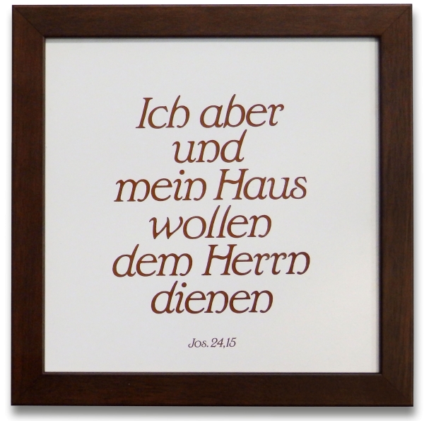 Keramikfliese - Ich aber und mein Haus… 20x20 cm